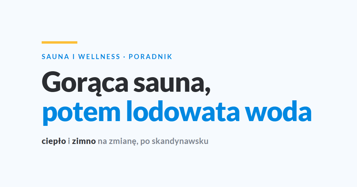 Spa po skandynawsku - kapiel kontrastowa sauna i zimna woda 1784797109